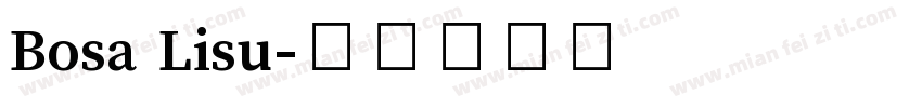 Bosa Lisu字体转换